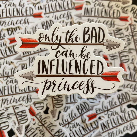 Only The Bad Vinyl Sticker